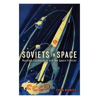 Soviets in Space - Burgess, Colin