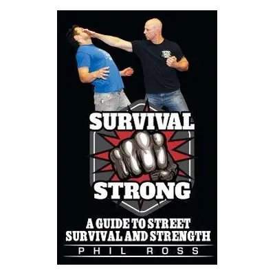 Survival Strong - Ross, Phil