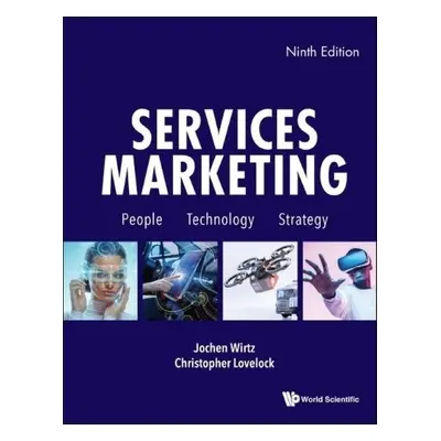 Services Marketing: People, Technology, Strategy (Ninth Edition) - Wirtz, Jochen (National Unive