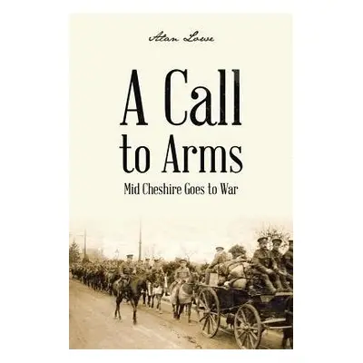 Call to Arms - Lowe, Alan