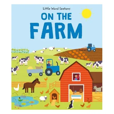 Little Word Seekers: On The Farm - Watson, Olivia