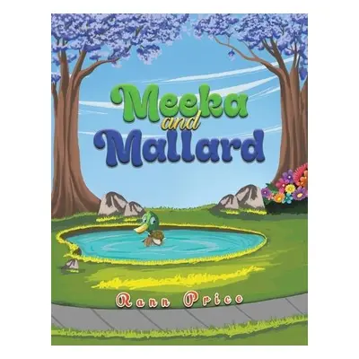 Meeka and Mallard - Price, Rann