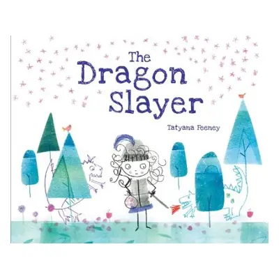 Dragon Slayer - Feeney, Tatyana