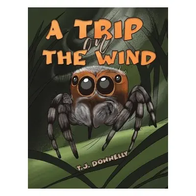 Trip on the Wind - Donnelly, T.J.