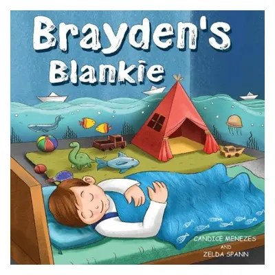 Brayden's Blankie - Menezes, Candice