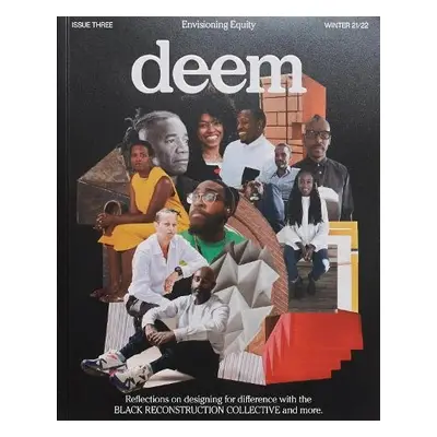 Deem Issue Three, Envisioning Equity