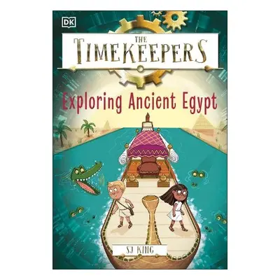 Timekeepers: Exploring Ancient Egypt - King, SJ