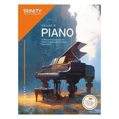 Trinity College London Piano Exam Pieces Plus Exercises from 2023: Grade 4 - College London, Tri