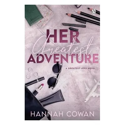 Her Greatest Adventure - Cowan, Hannah