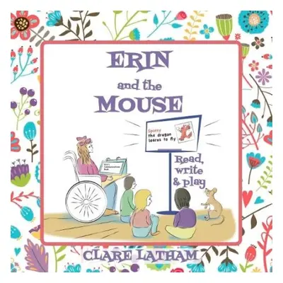 Erin and the Mouse - Latham, Clare