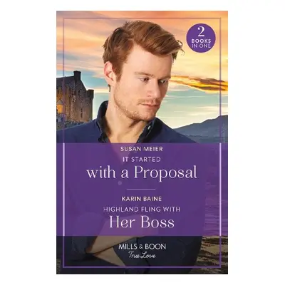 It Started With A Proposal / Highland Fling With Her Boss - Meier, Susan a Baine, Karin