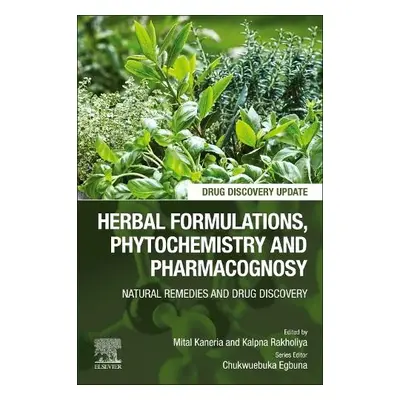 Herbal Formulations, Phytochemistry and Pharmacognosy