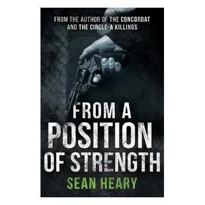 From a Position of Strength - Heary, Sean