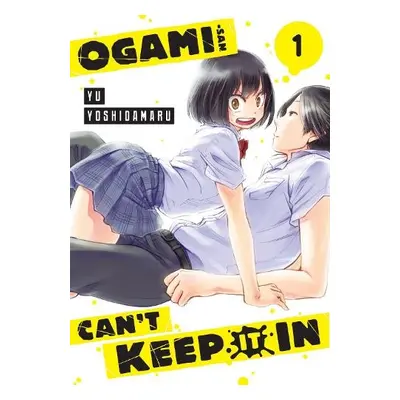 Ogami-san Can't Keep It In 1 - Yoshidamaru, Yu