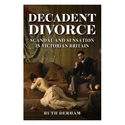 Decadent Divorce - Derham, Ruth