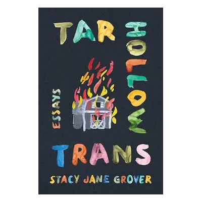 Tar Hollow Trans - Grover, Stacy Jane