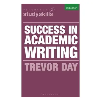 Success in Academic Writing - Day, Trevor