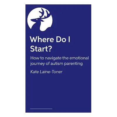 Where Do I Start? - Laine-Toner, Kate