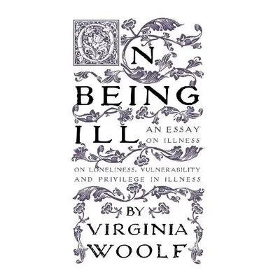 On Being Ill - Woolf, Virginia