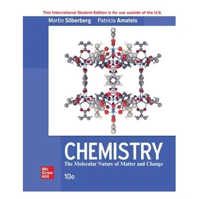 Chemistry: The Molecular Nature Of Matter And Change ISE - Silberberg, Martin a Amateis, Patrici