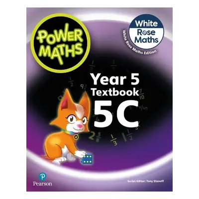 Power Maths 2nd Edition Textbook 5C - Staneff, Tony a Lury, Josh