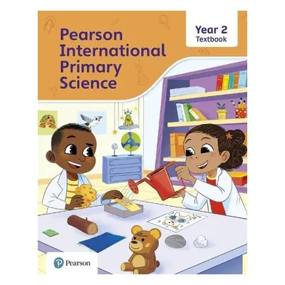 Pearson International Primary Science Textbook Year 2 - Butcher, Lesley