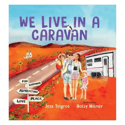 We Live in a Caravan - Tsigros, Jess