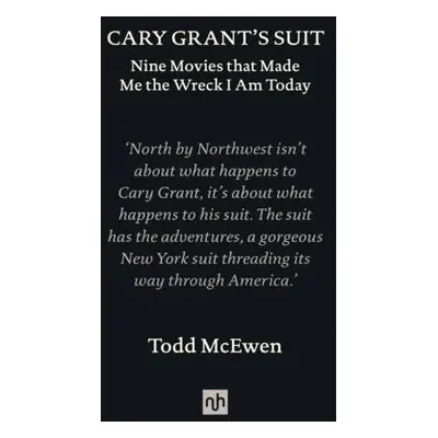 Cary Grant's Suit - McEwen, Todd