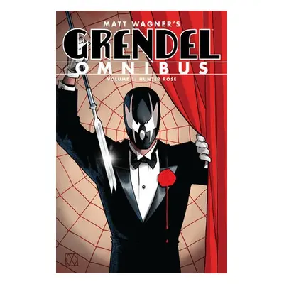 Grendel Omnibus Volume 1: Hunter Rose (second Edition) - Wagner, Matt a Wagner, Matt a Sale, Tim