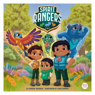 Spirit Rangers Storybook (Spirit Rangers) - Valencia, Karissa a Aguirre, Chris