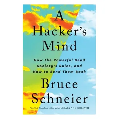 Hacker's Mind - Schneier, Bruce (Harvard Kennedy School)