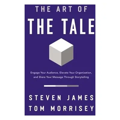 Art of the Tale - James, Steven a Morrisey, Tom