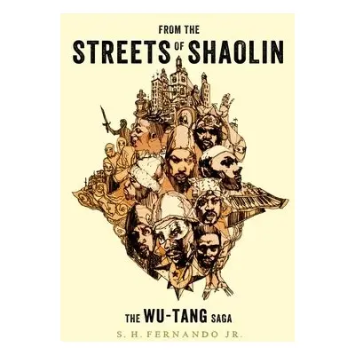 From the Streets of Shaolin - Jr., S.H Fernando