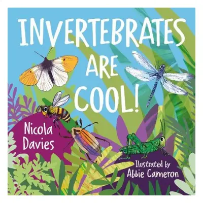 Animal Surprises: Invertebrates Are Cool! - Davies, Nicola