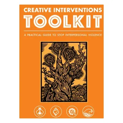 Creative Interventions Toolkit - Interventions, Creative