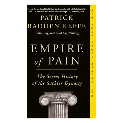 Empire of Pain - Keefe, Patrick Radden