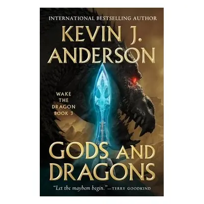 Gods and Dragons - Anderson, Kevin J.