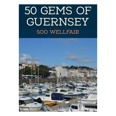 50 Gems of Guernsey - Wellfair, Soo