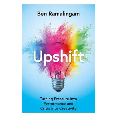 Upshift - Ramalingam, Ben