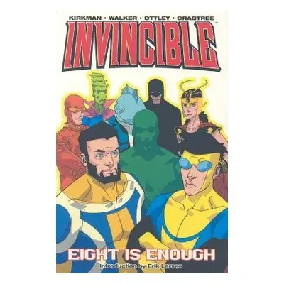 Invincible Volume 2: Eight Is Enough - Kirkman, Robert