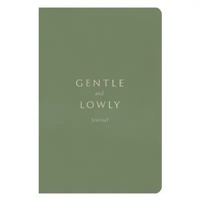 Gentle and Lowly Journal - Ortlund, Dane