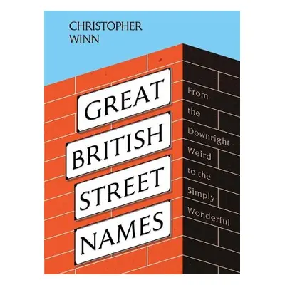 Great British Street Names - Winn, Christopher