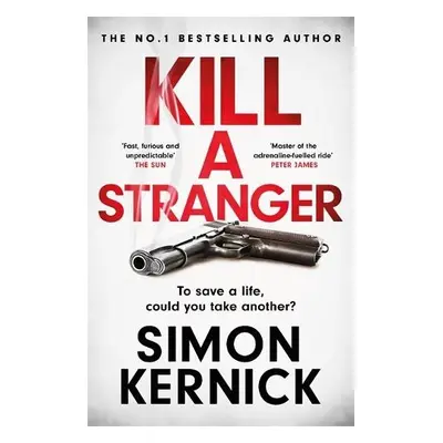 Kill A Stranger - Kernick, Simon