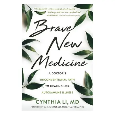 Brave New Medicine - Li, Cynthia