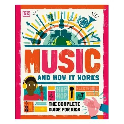 Music and How it Works - DK