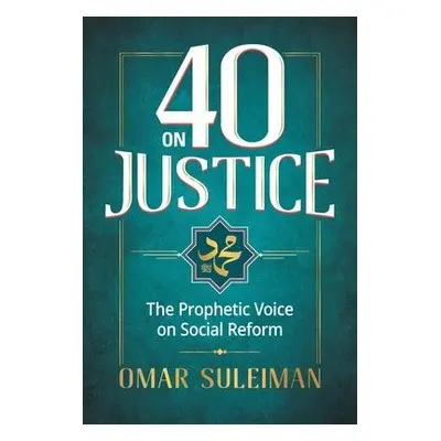 40 on Justice - Suleiman, Omar