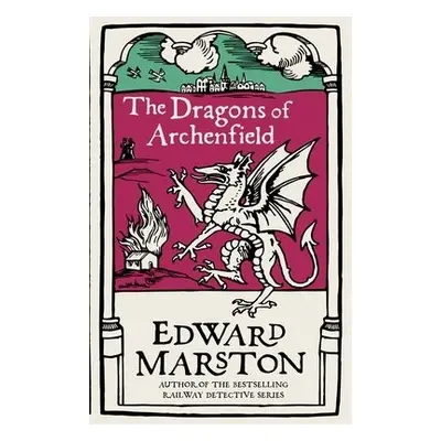 Dragons of Archenfield - Marston, Edward