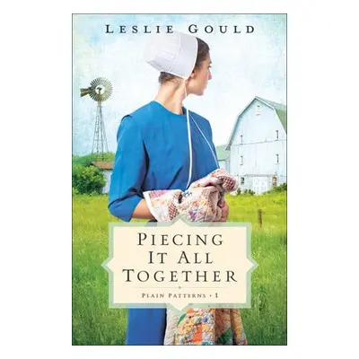 Piecing It All Together - Gould, Leslie