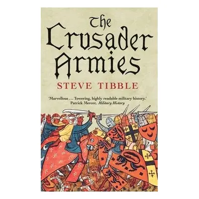 Crusader Armies - Tibble, Steve