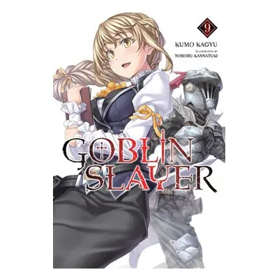 Goblin Slayer, Vol. 9 (light novel) - Kagyu, Kumo